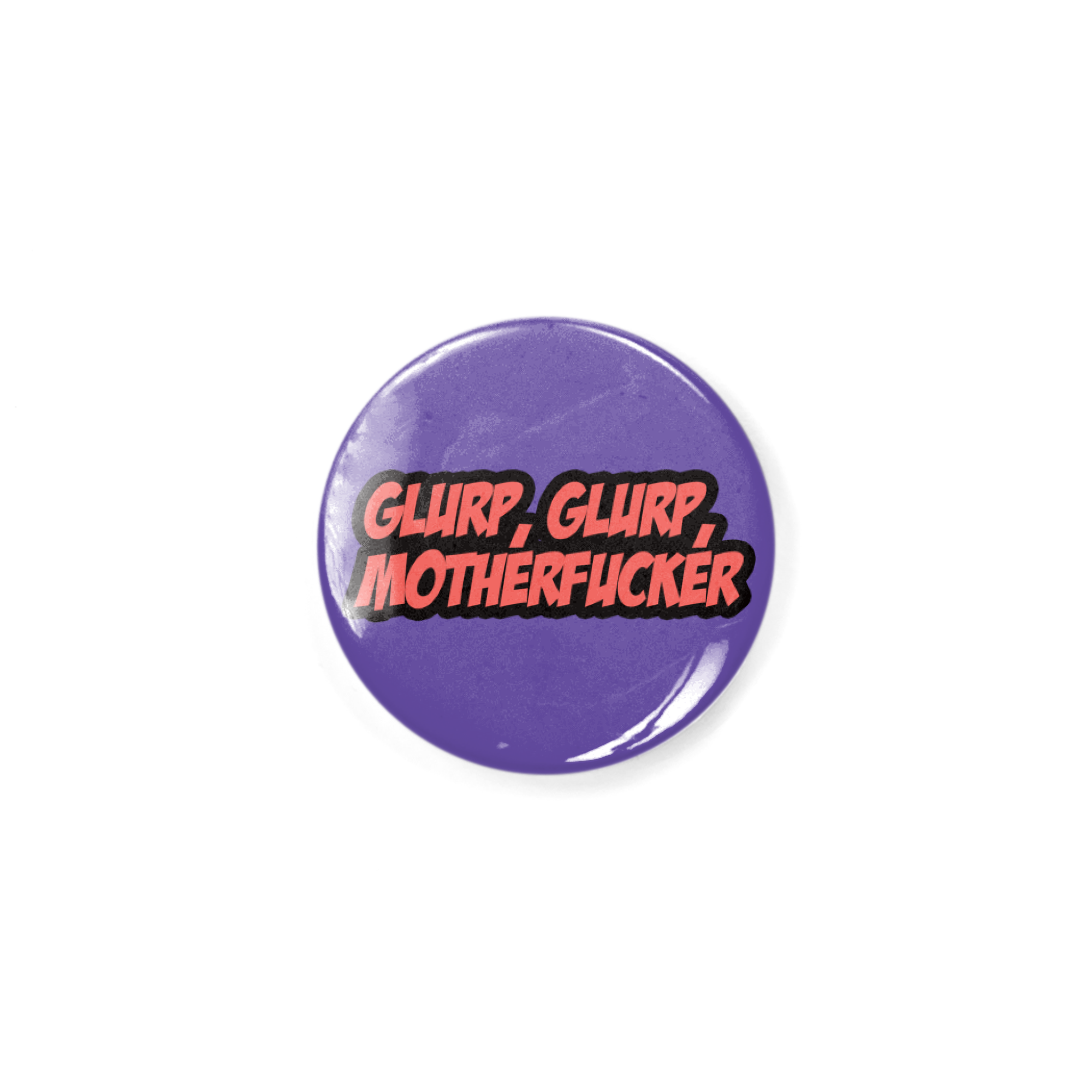 GlurpGlurp Button