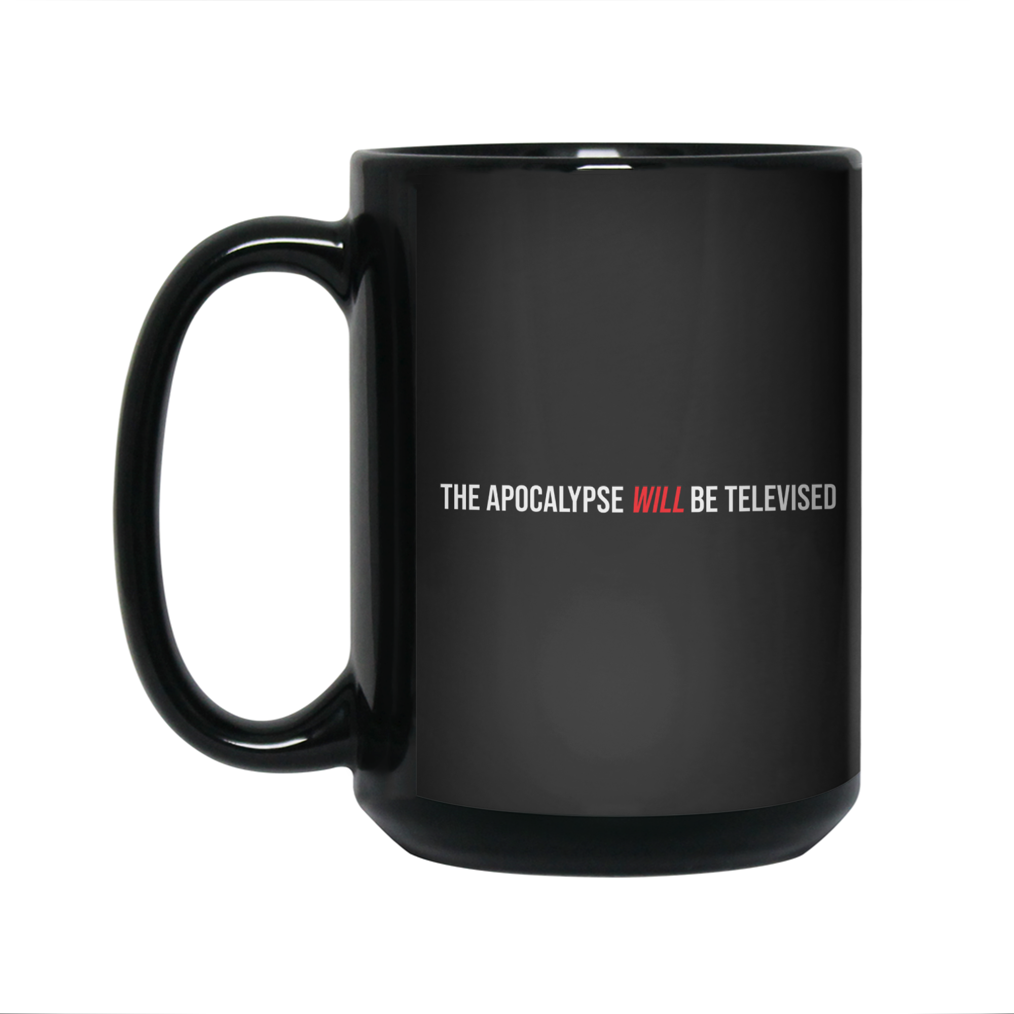 The Apocalypse Will Be Televised Mug