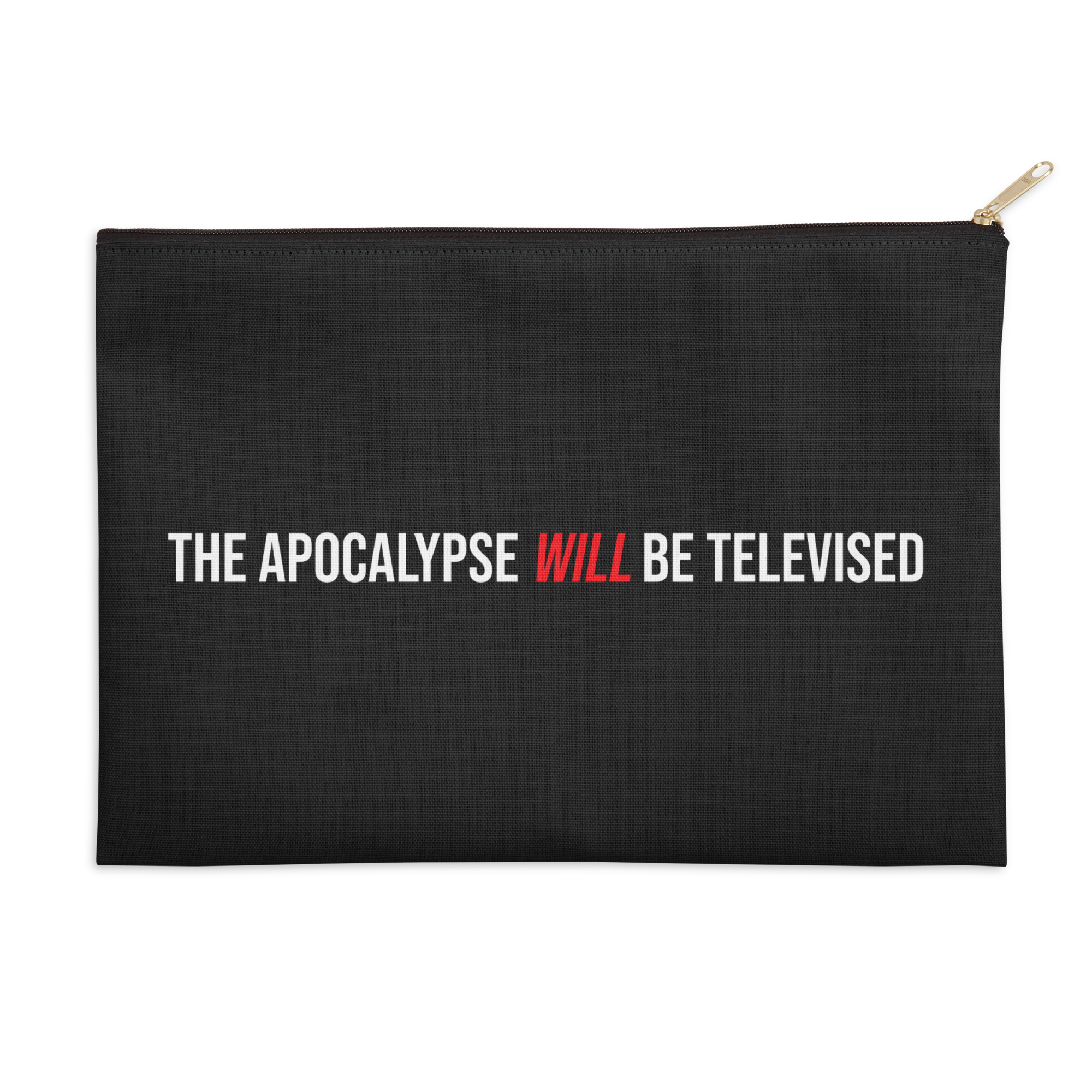The Apocalypse Will Be Televised Zip Pouch