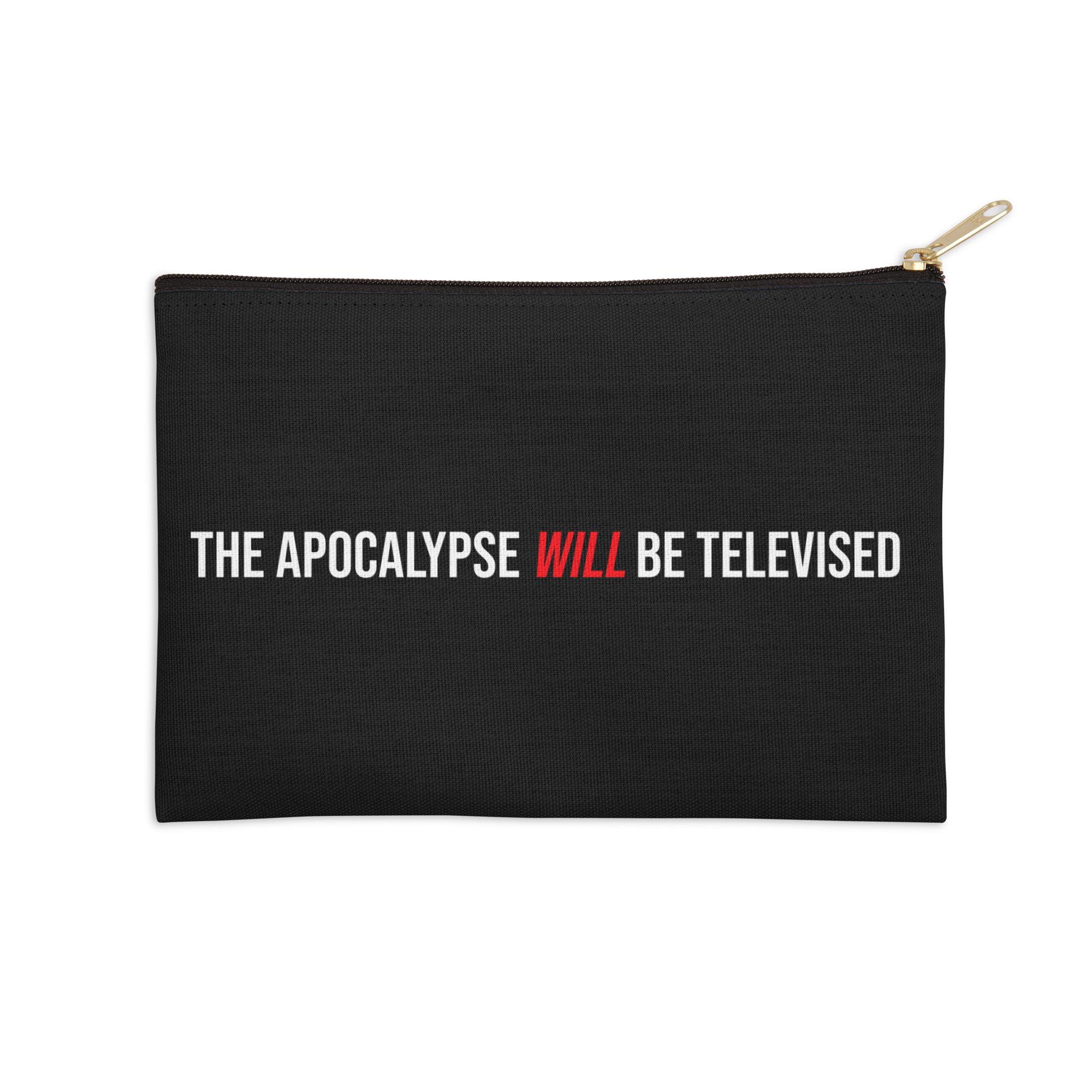The Apocalypse Will Be Televised Zip Pouch
