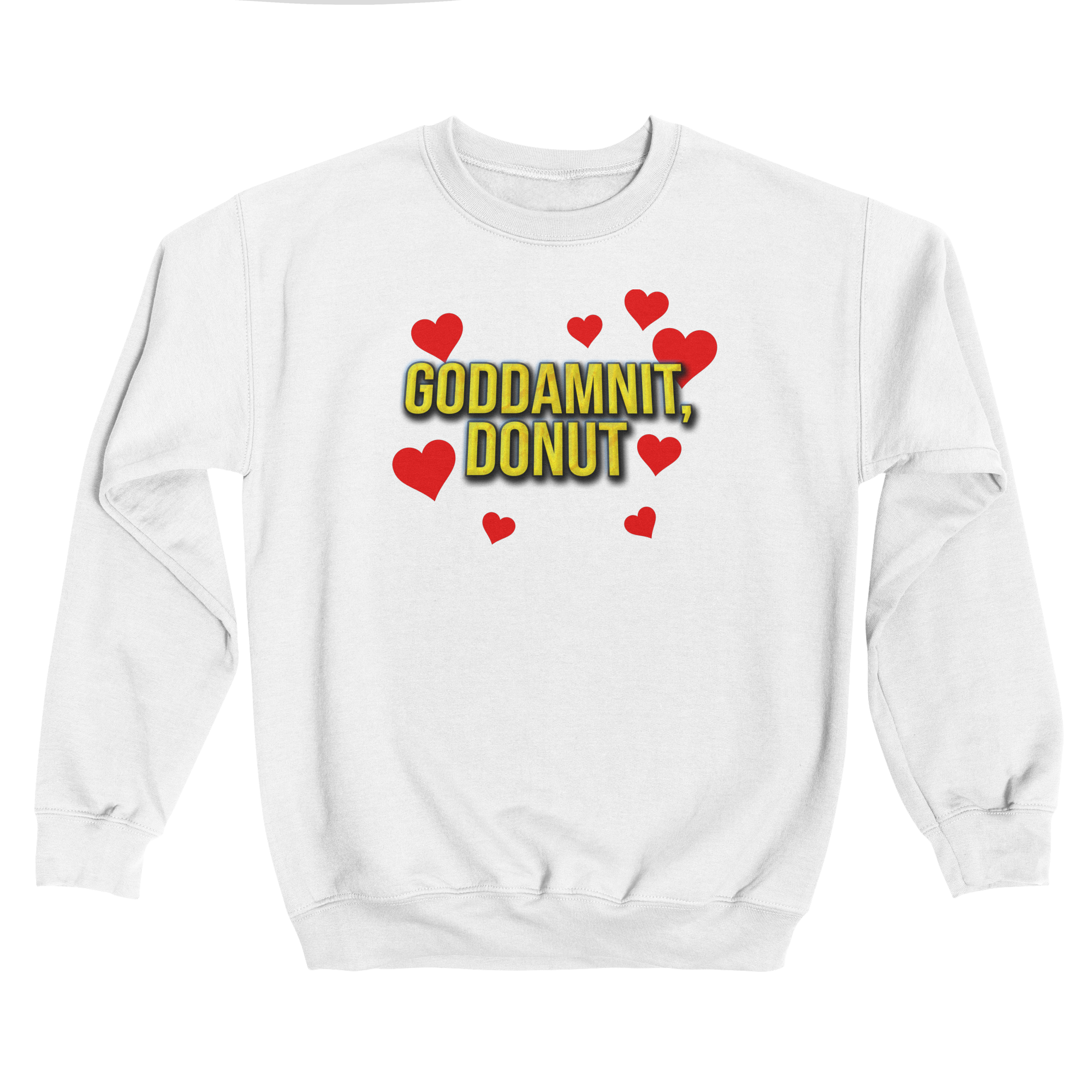Goddamnit Sweatshirt