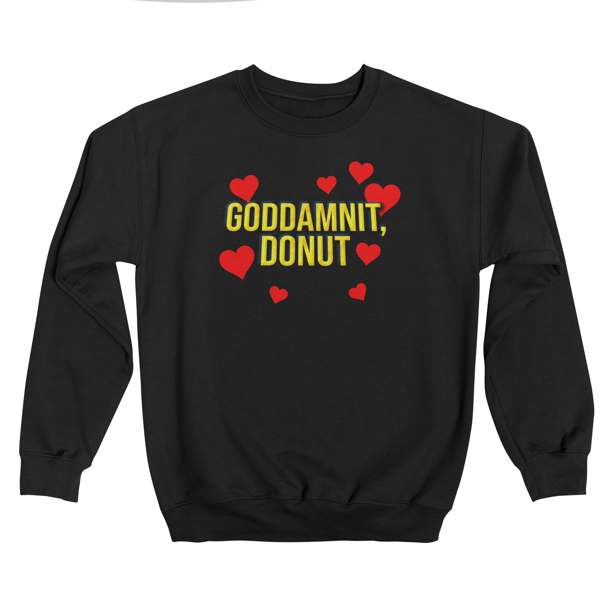 Goddamnit Sweatshirt