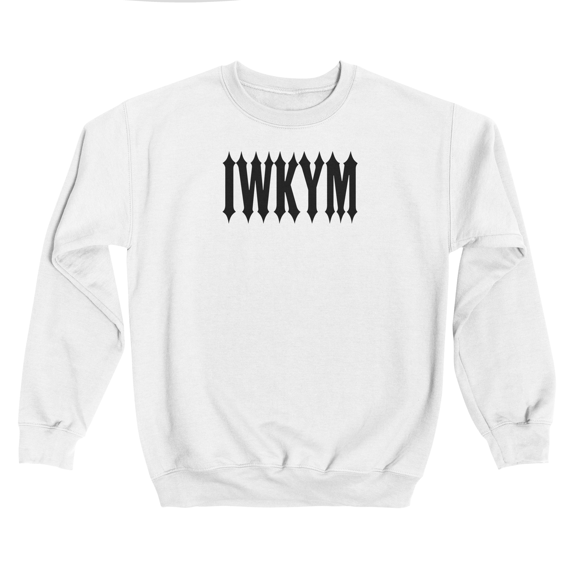 IWKYM (Light Tees) Sweatshirt