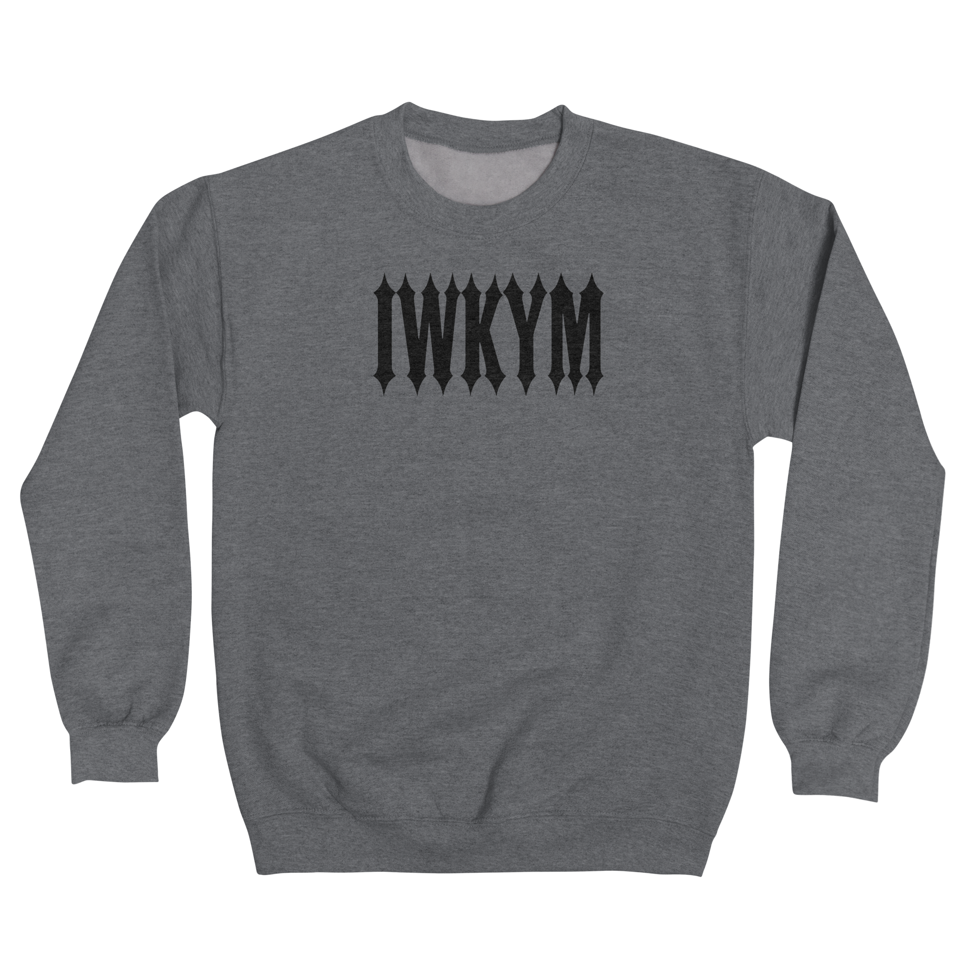 IWKYM (Light Tees) Sweatshirt
