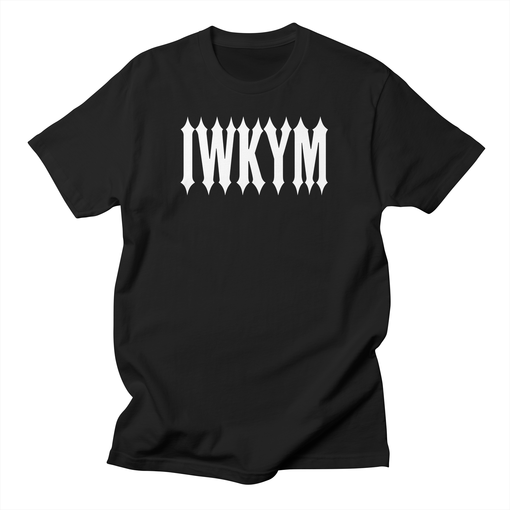 IWKYM (Dark Tees) T-Shirt