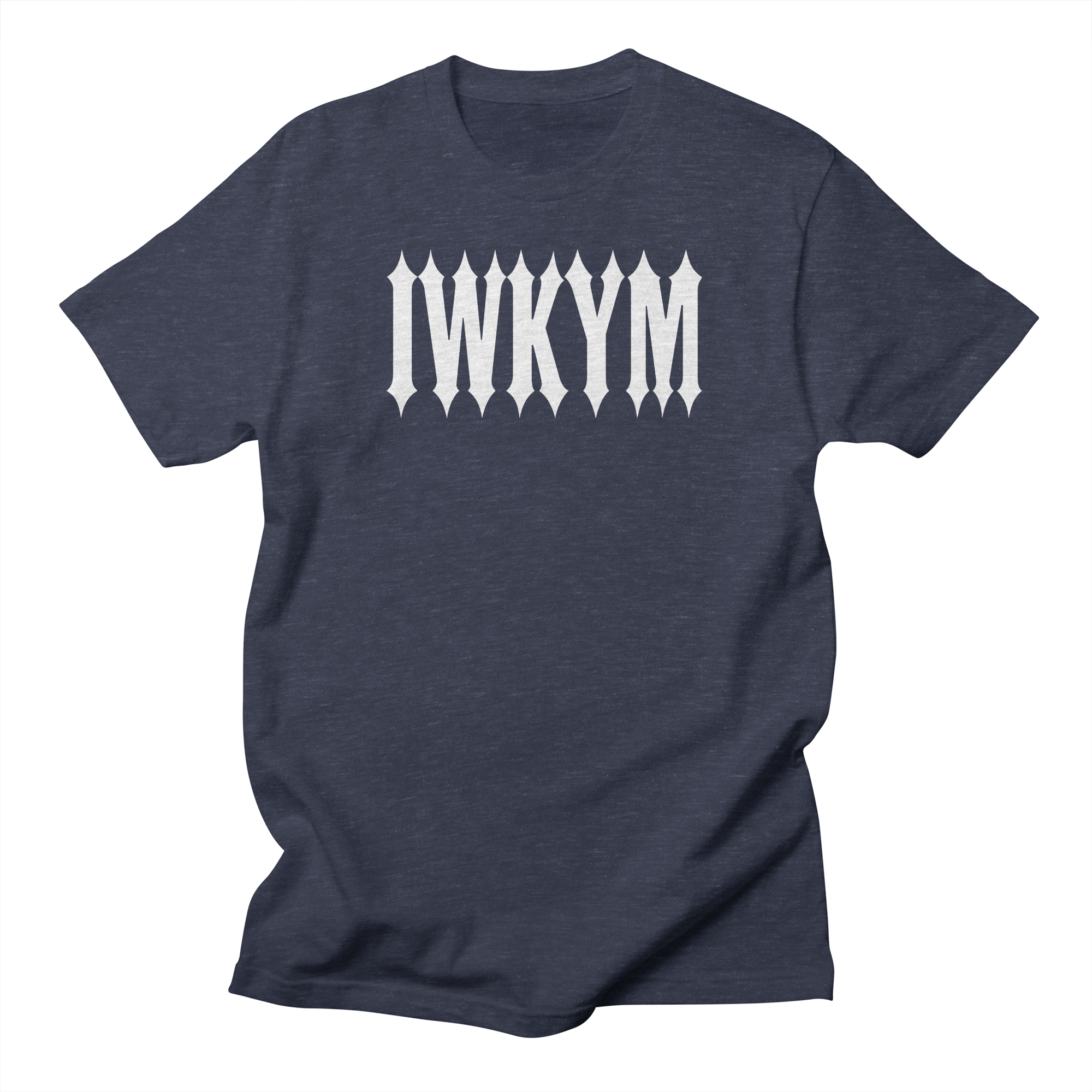 IWKYM (Dark Tees) T-Shirt