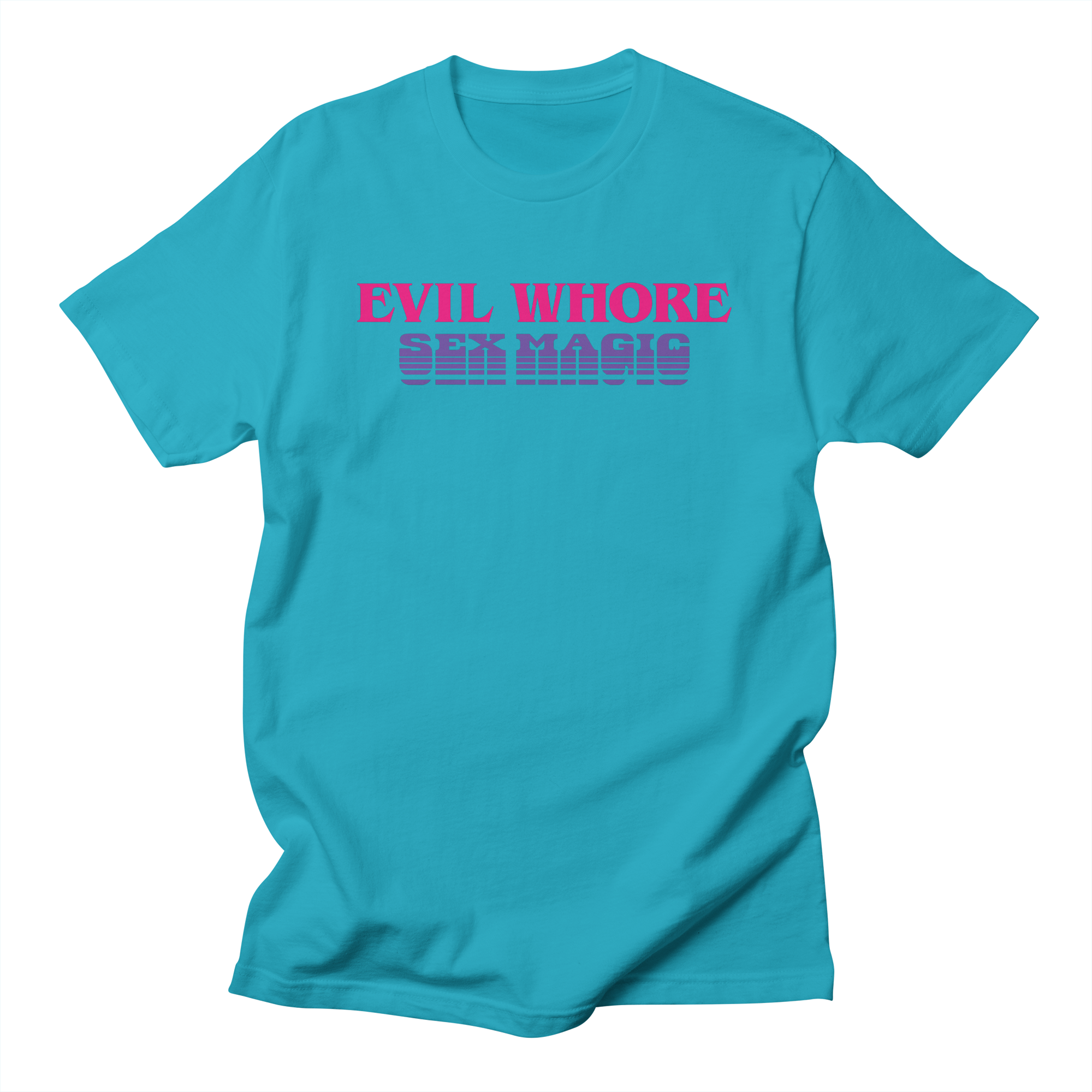 Evil Whore Sex Magic T-Shirt