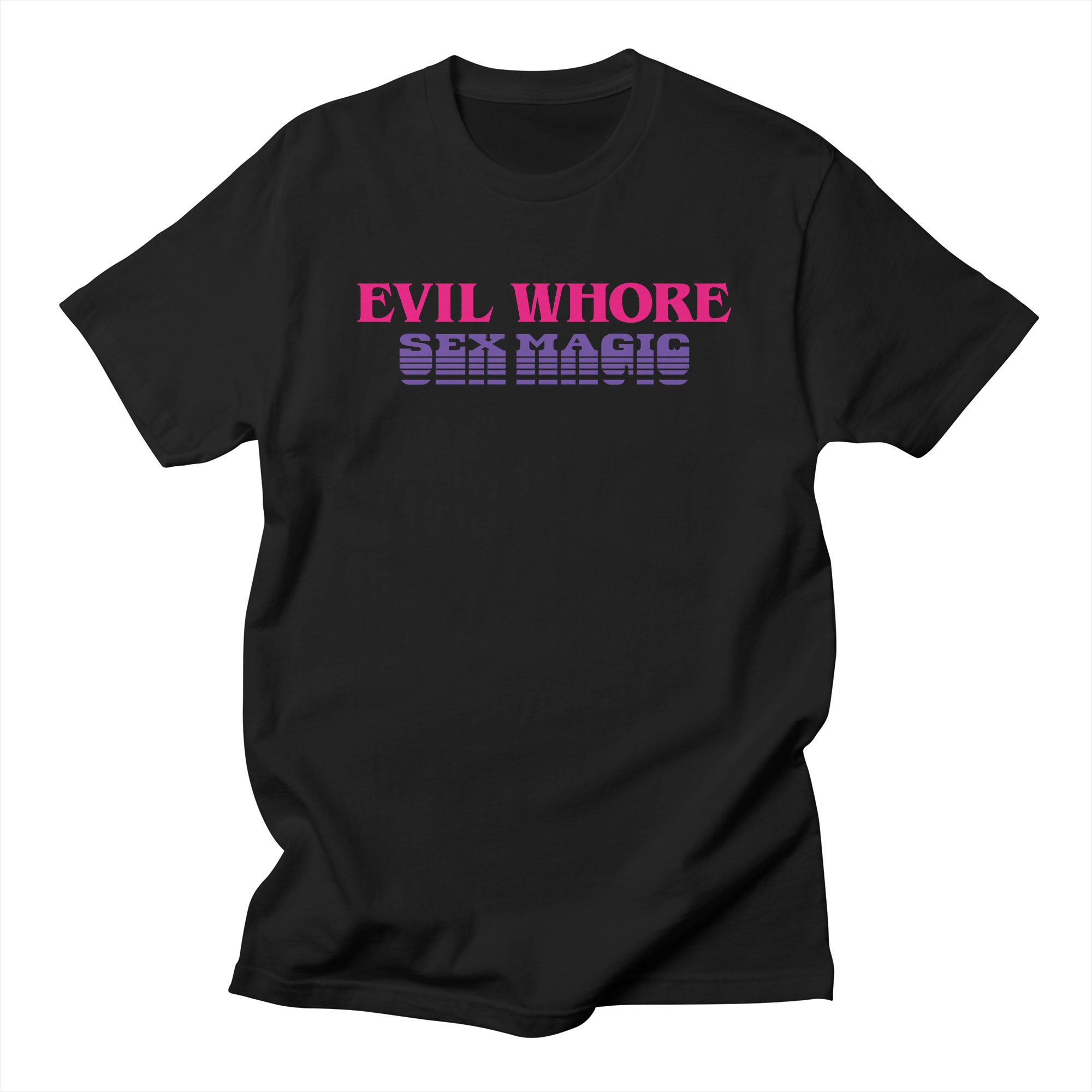 Evil Whore Sex Magic T-Shirt