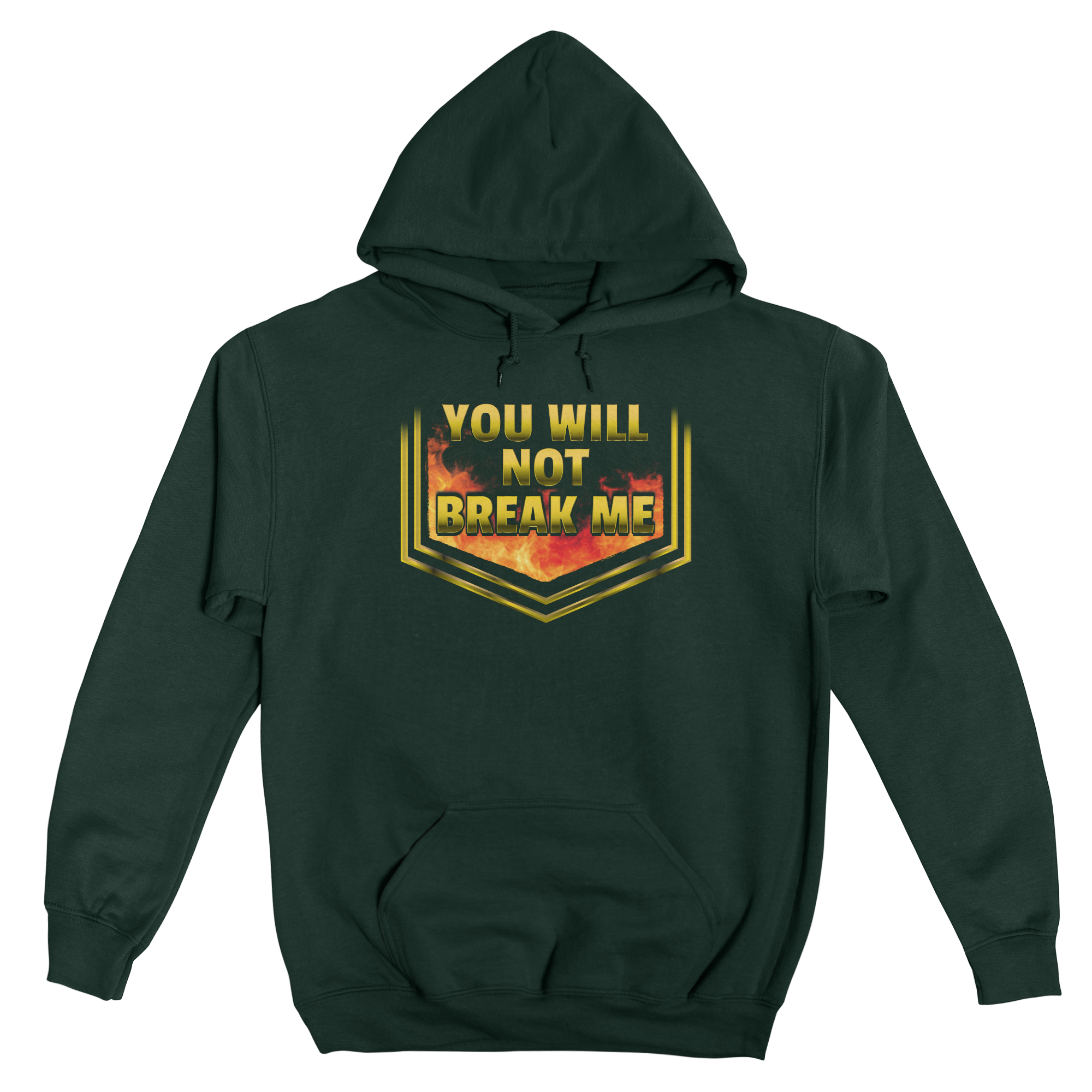 YOU WILL NOT BREAK ME Classic Fleece Pullover Hoodie