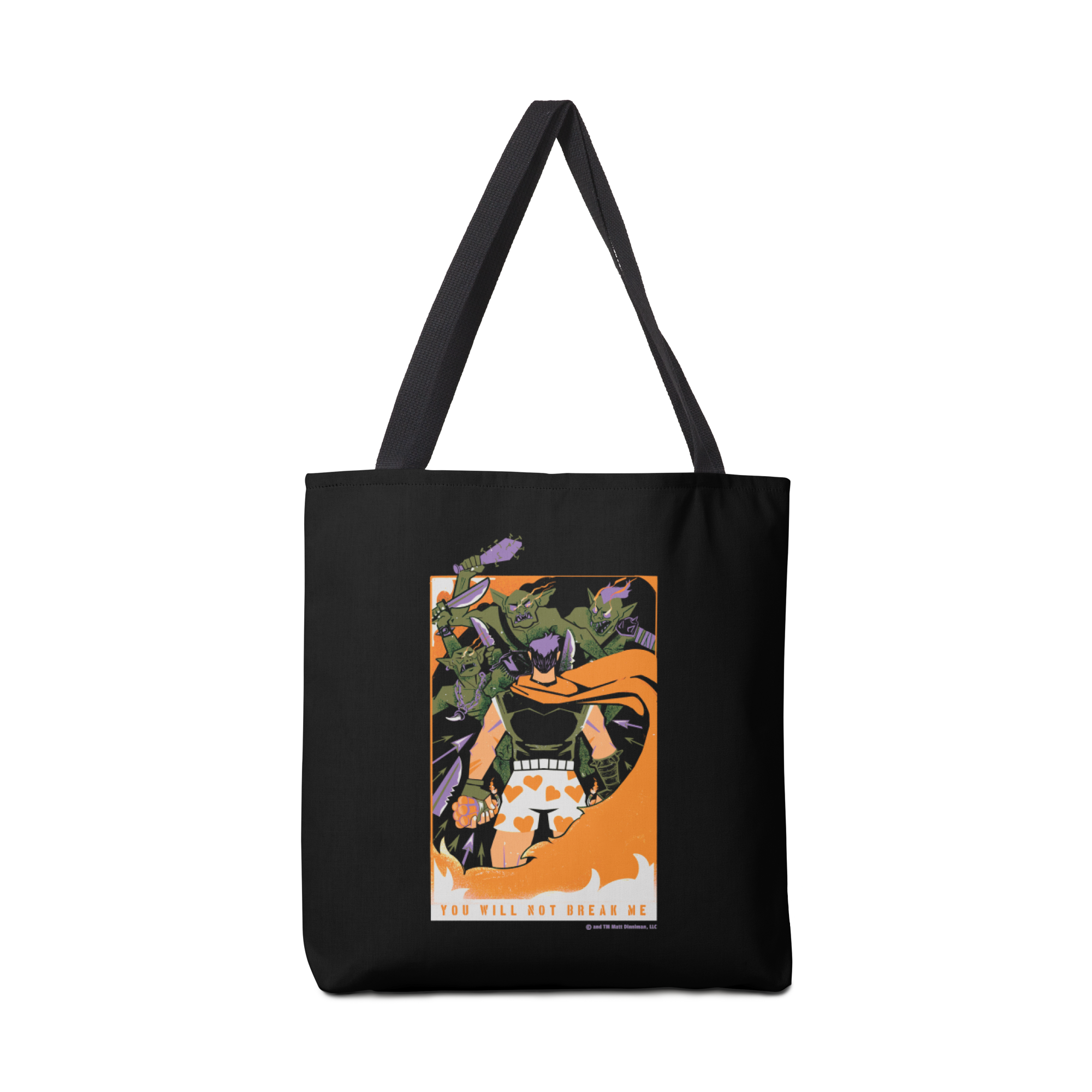 YOU WILL NOT BREAK ME Bag