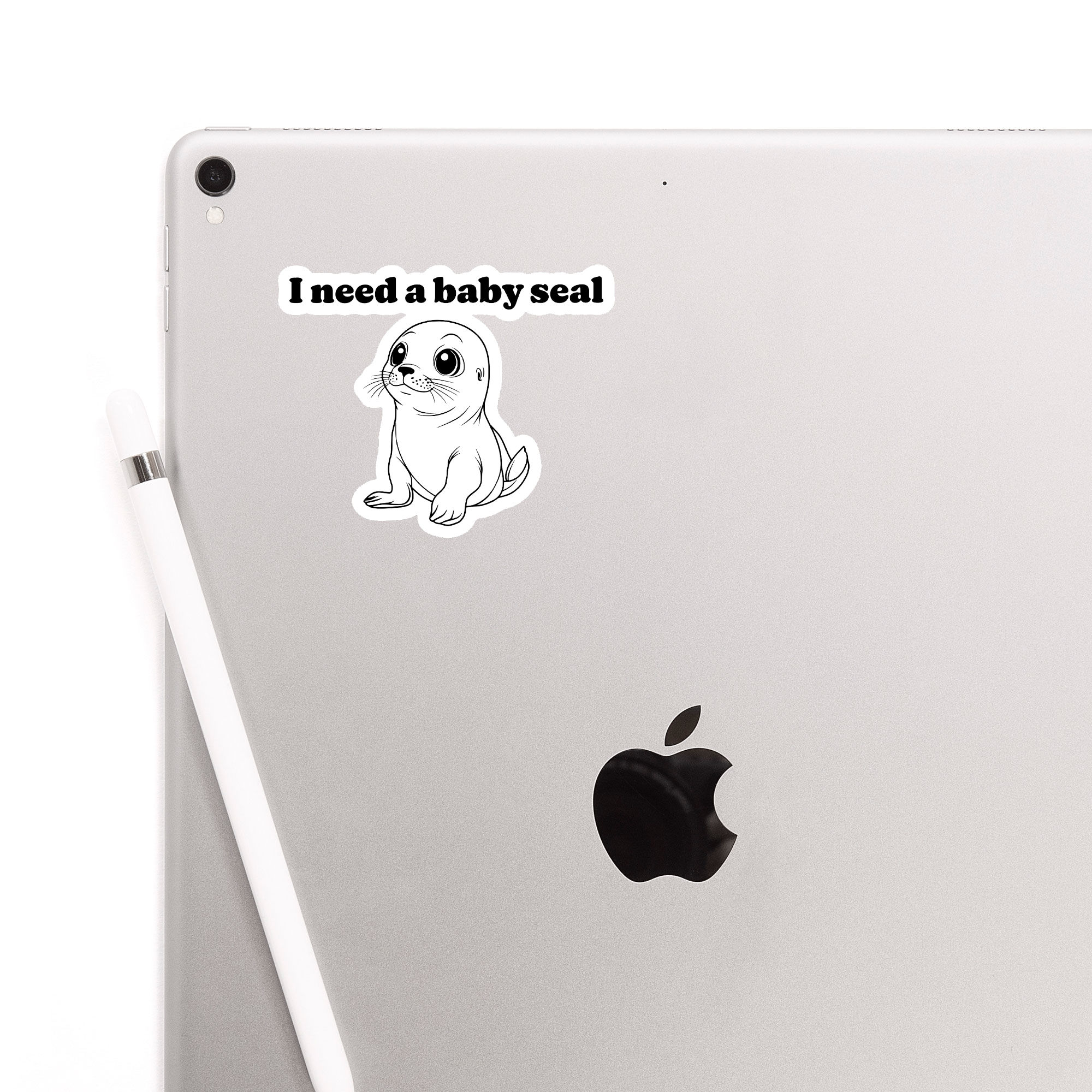 I Need A Baby Seal Sticker